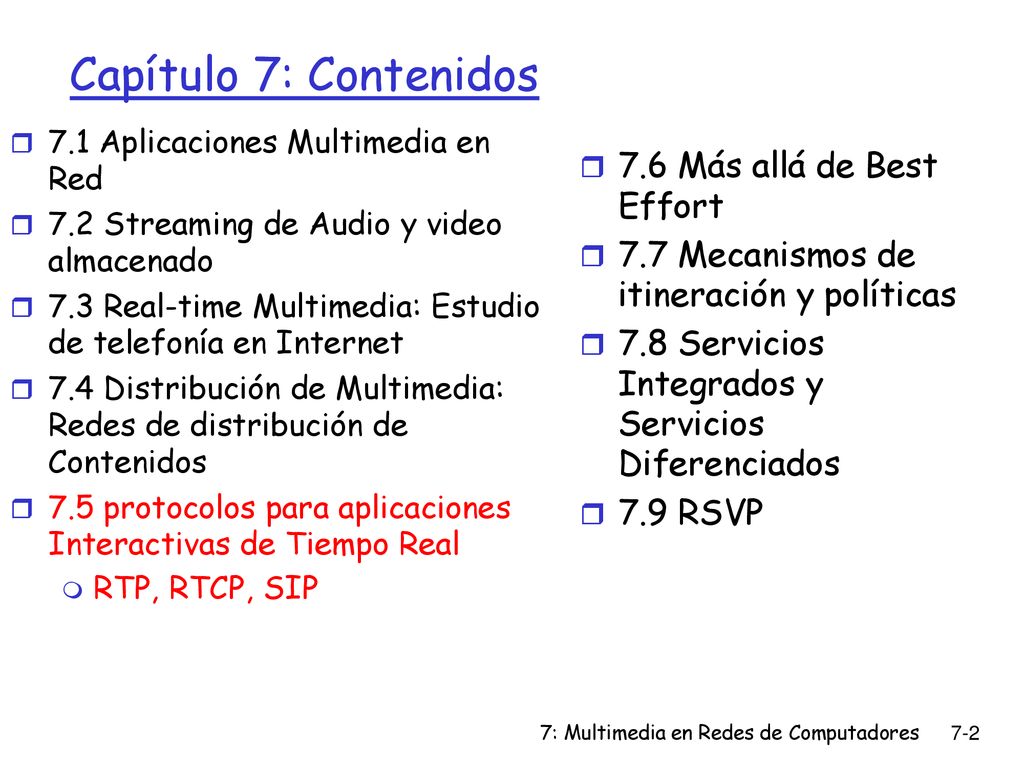 Capítulo 7: Contenidos 7.6 Más allá de Best Effort