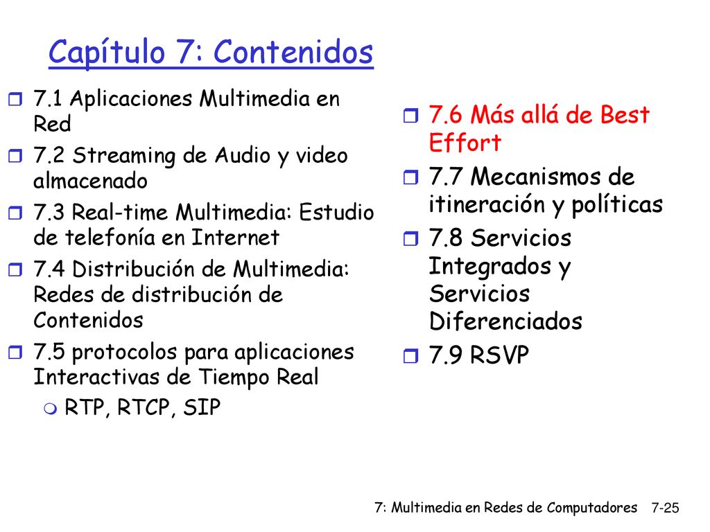 Capítulo 7: Contenidos 7.6 Más allá de Best Effort