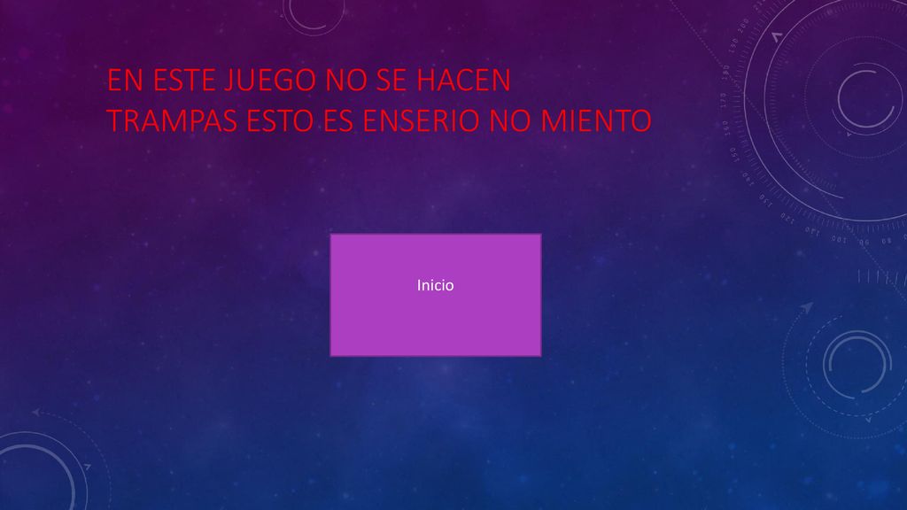 En este juego no se hacen trampas esto es enserio no miento
