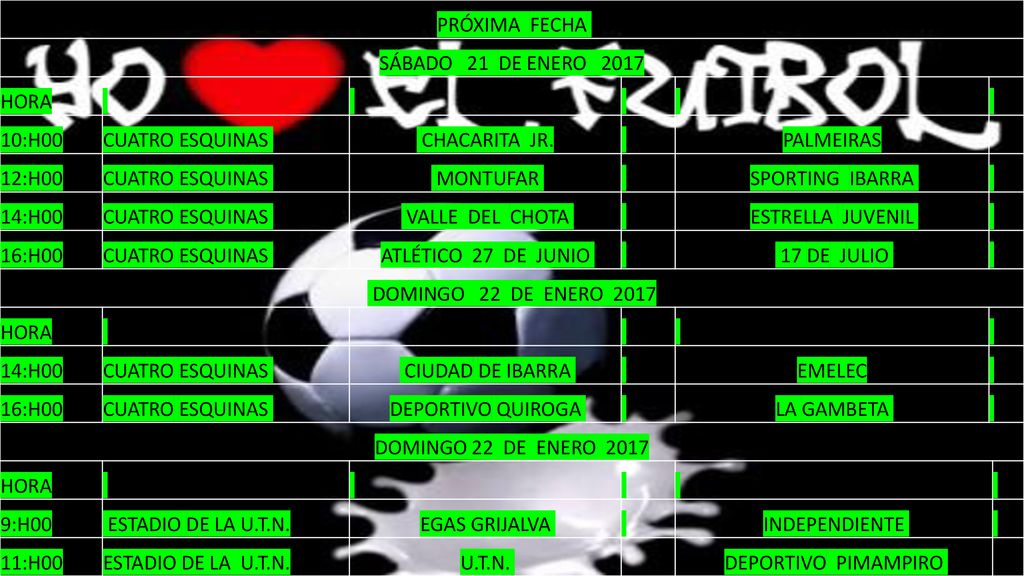 PRÓXIMA FECHA SÁBADO 21 DE ENERO HORA. 10:H00. CUATRO ESQUINAS. CHACARITA JR. PALMEIRAS.