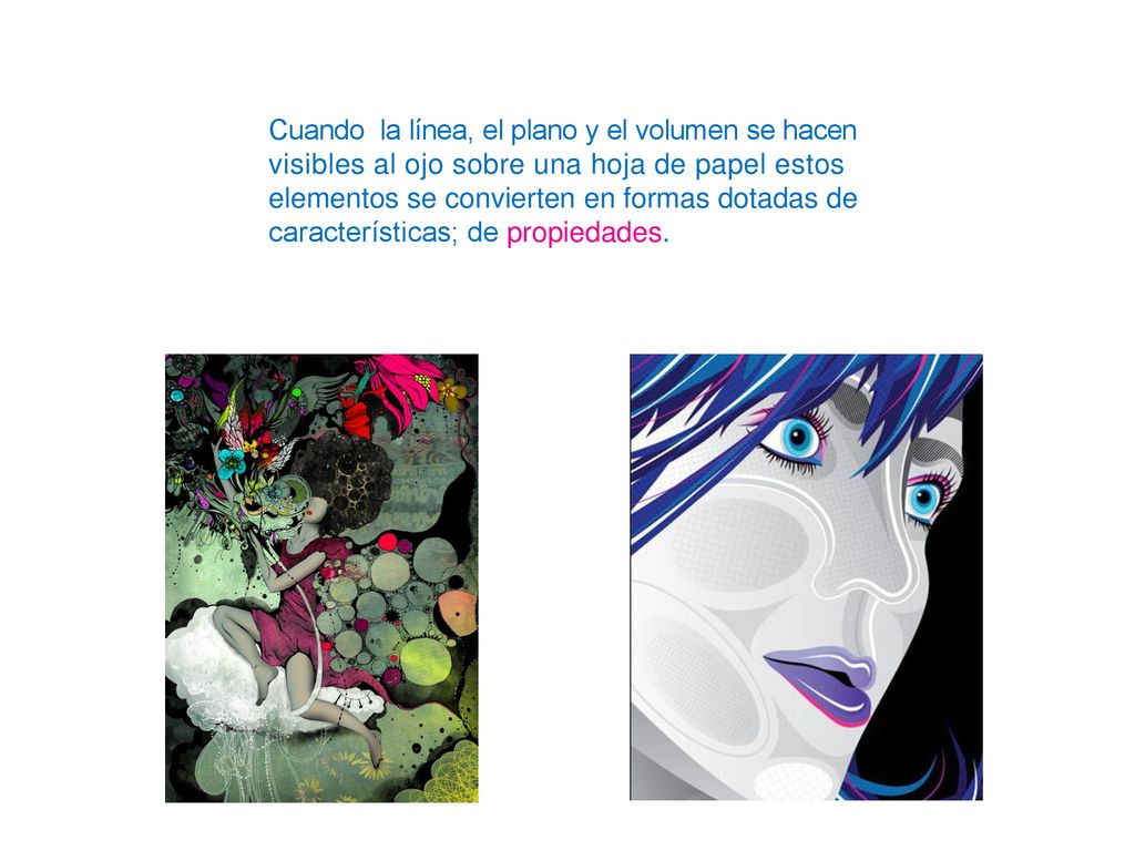 Cuando la línea, el plano y el volumen se hacen visibles al ojo sobre una hoja de papel estos elementos se convierten en formas dotadas de características; de propiedades.