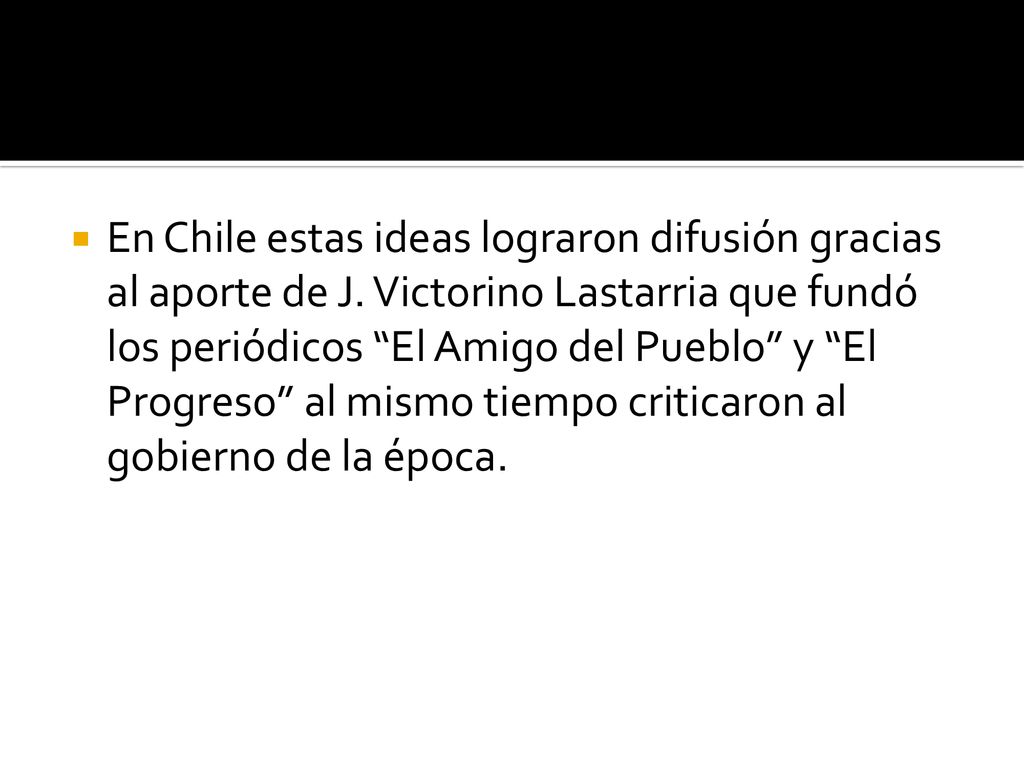 En Chile estas ideas lograron difusión gracias al aporte de J