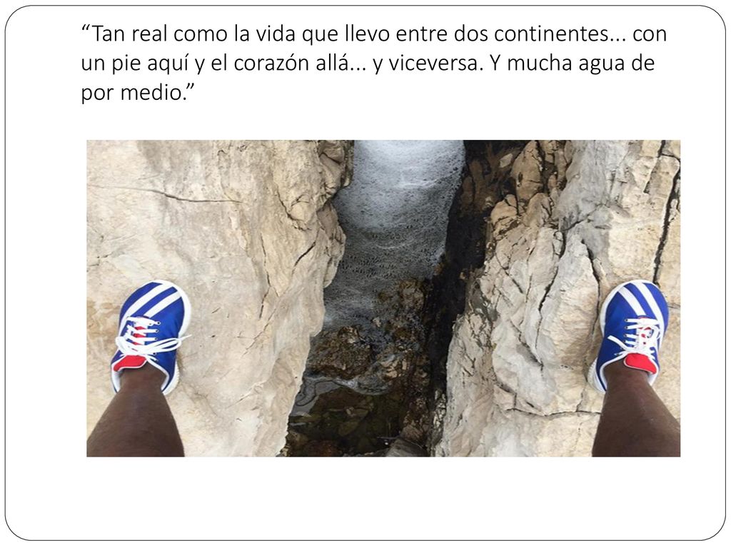 Tan real como la vida que llevo entre dos continentes
