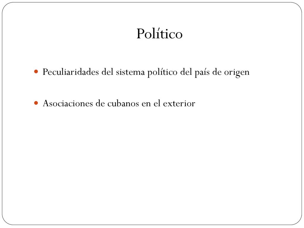 Político Peculiaridades del sistema político del país de origen
