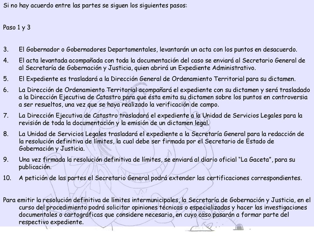 Si no hay acuerdo entre las partes se siguen los siguientes pasos: