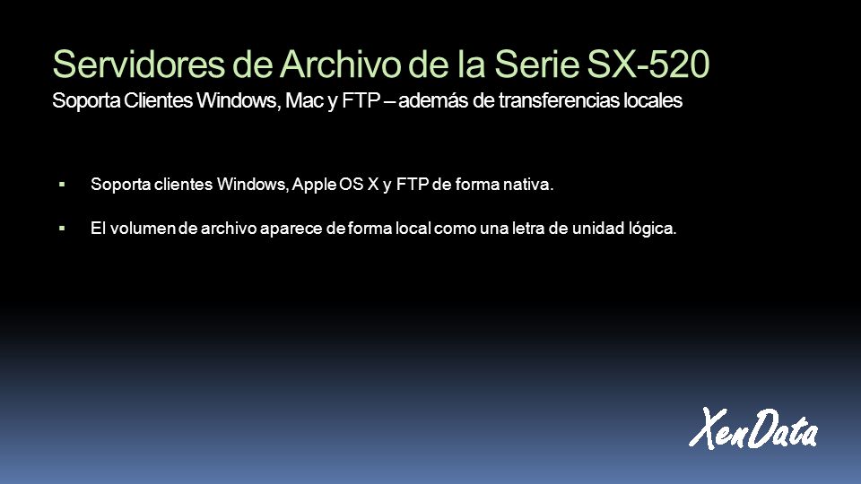 Servidores de Archivo de la Serie SX-520 Soporta Clientes Windows, Mac y FTP – además de transferencias locales