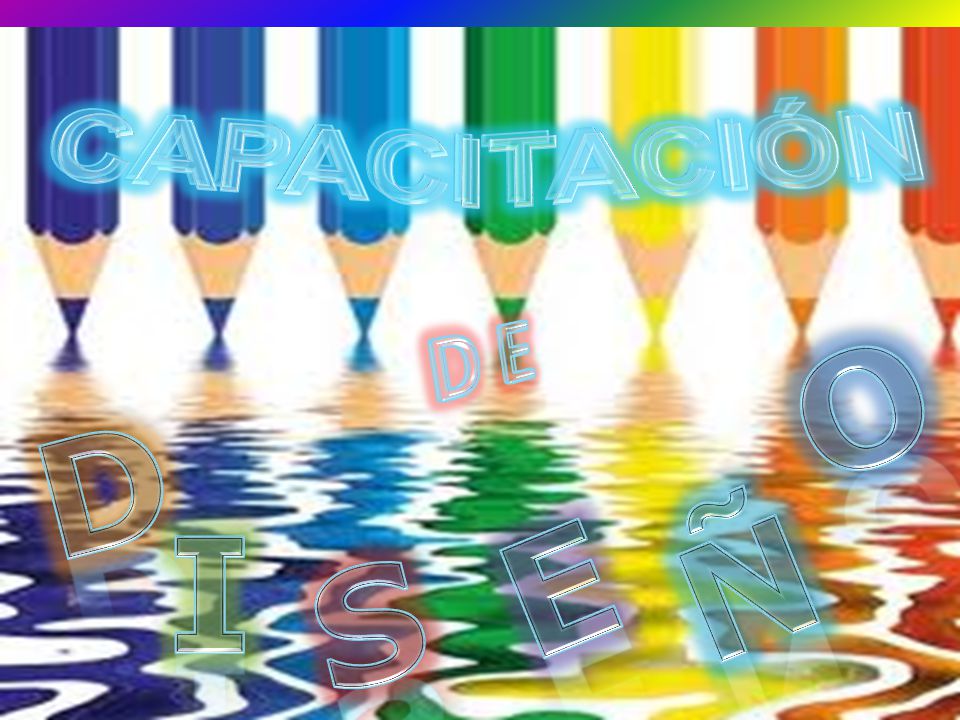 CAPACITACIÓN CAPACITACIÓN D E O D I E Ñ S