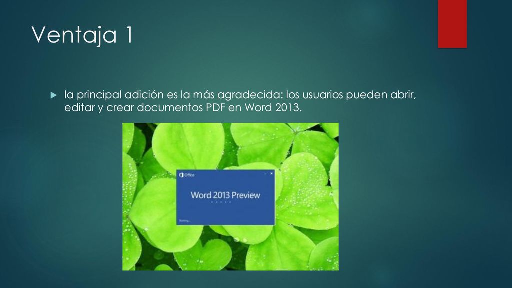 Ventaja 1 la principal adición es la más agradecida: los usuarios pueden abrir, editar y crear documentos PDF en Word
