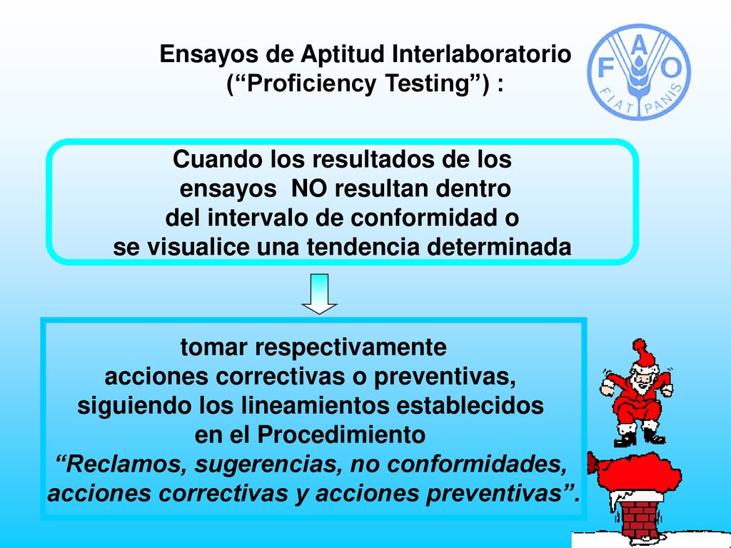 Ensayos de Aptitud Interlaboratorio ( Proficiency Testing ) :