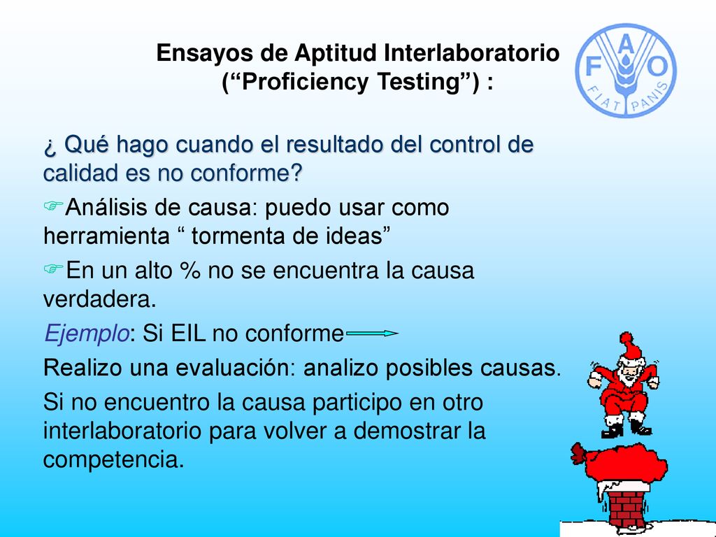 Ensayos de Aptitud Interlaboratorio ( Proficiency Testing ) :