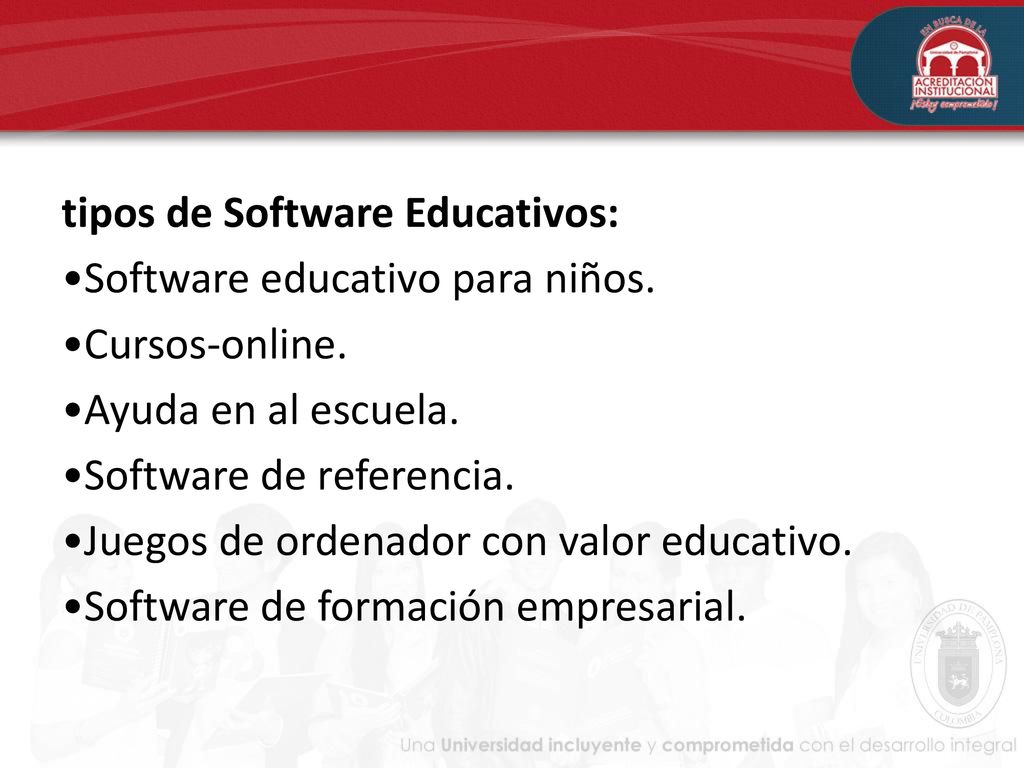 tipos de Software Educativos: •Software educativo para niños