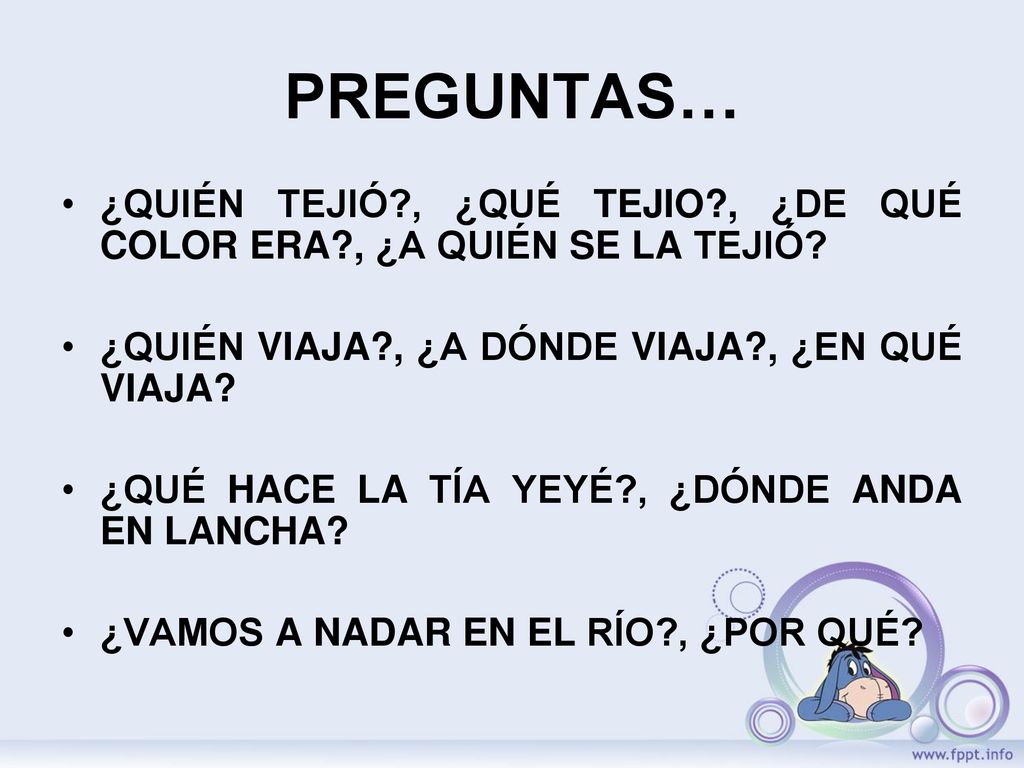 PREGUNTAS… ¿QUIÉN TEJIÓ , ¿QUÉ TEJIO , ¿DE QUÉ COLOR ERA , ¿A QUIÉN SE LA TEJIÓ ¿QUIÉN VIAJA , ¿A DÓNDE VIAJA , ¿EN QUÉ VIAJA