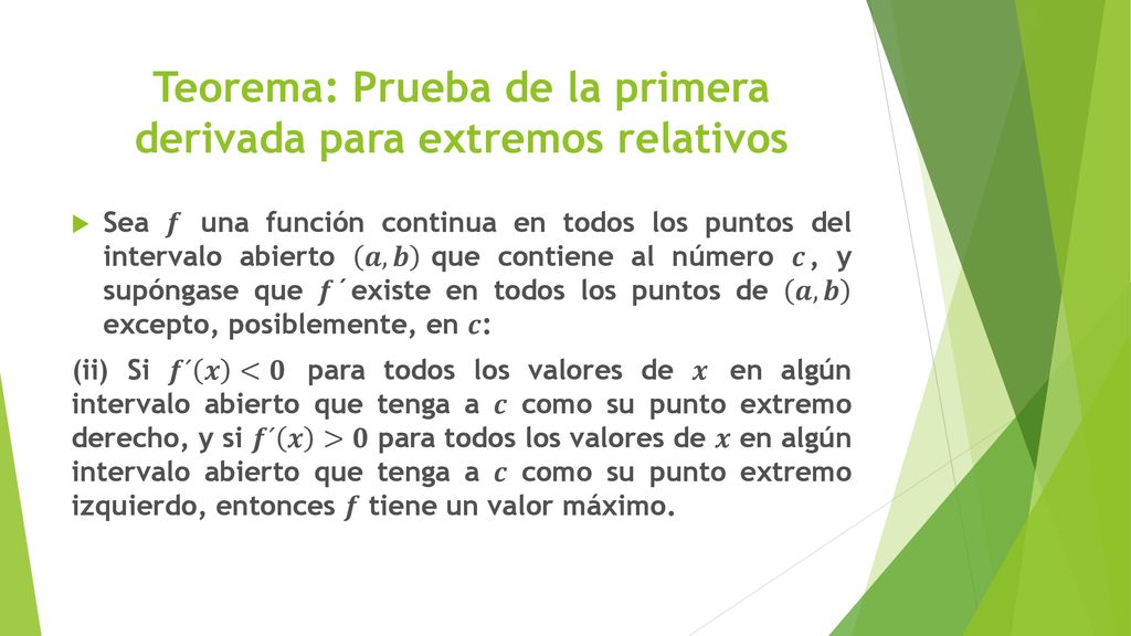 Teorema: Prueba de la primera derivada para extremos relativos