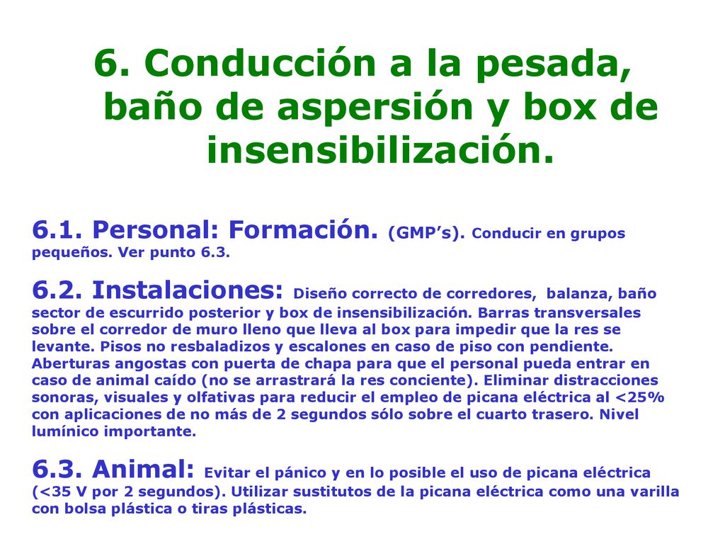 6. Conducción a la pesada, baño de aspersión y box de insensibilización.