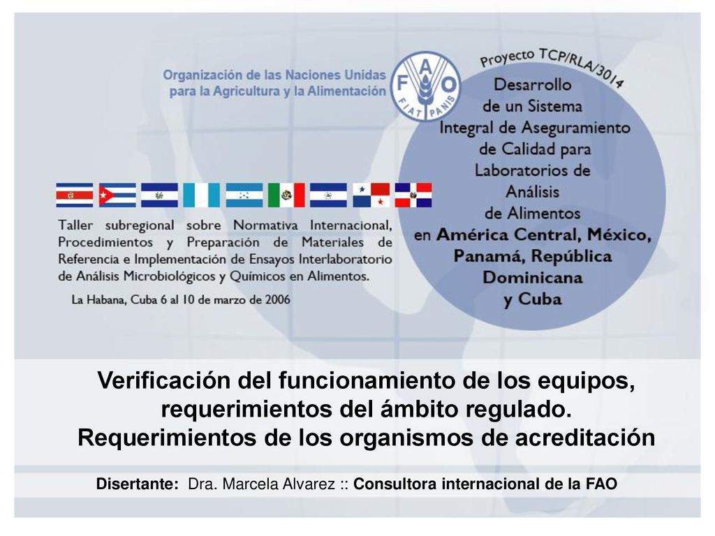 Verificación del funcionamiento de los equipos, requerimientos del ámbito regulado. Requerimientos de los organismos de acreditación