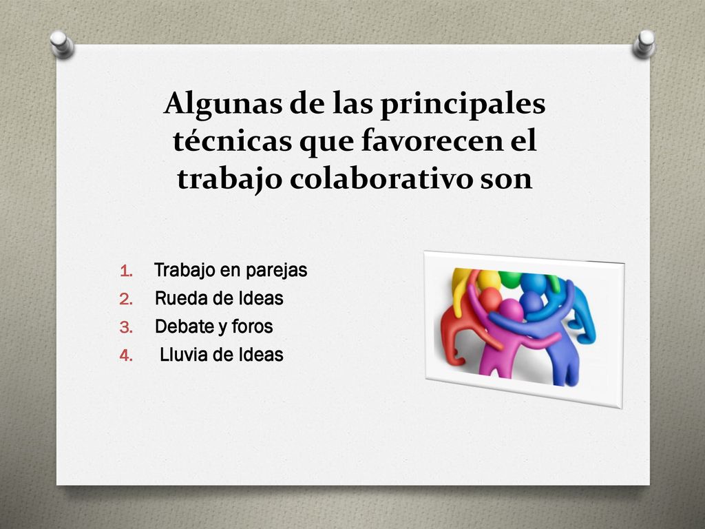 Algunas de las principales técnicas que favorecen el trabajo colaborativo son