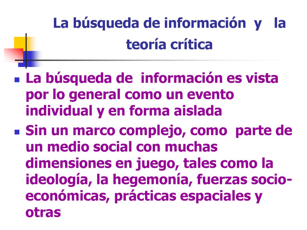 La búsqueda de información y la teoría crítica