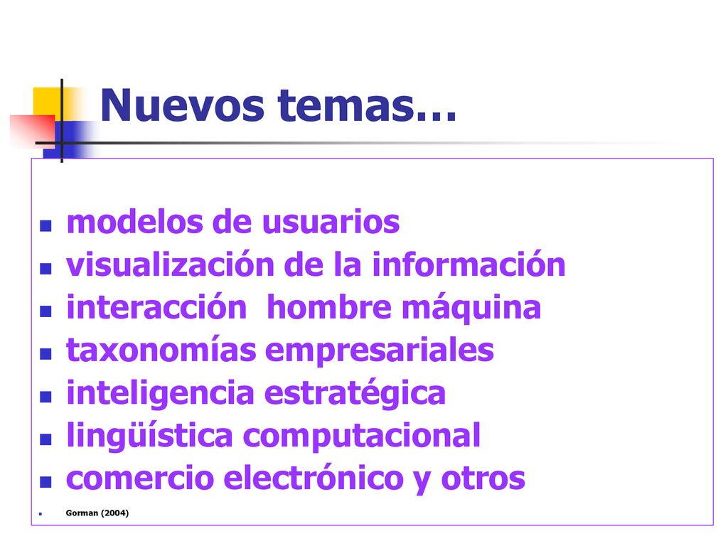 Nuevos temas… modelos de usuarios visualización de la información