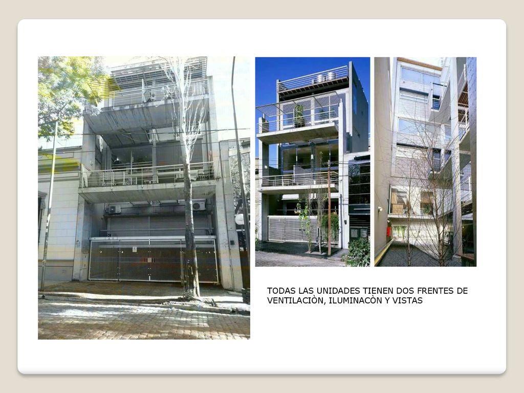 TODAS LAS UNIDADES TIENEN DOS FRENTES DE VENTILACIÒN, ILUMINACÒN Y VISTAS