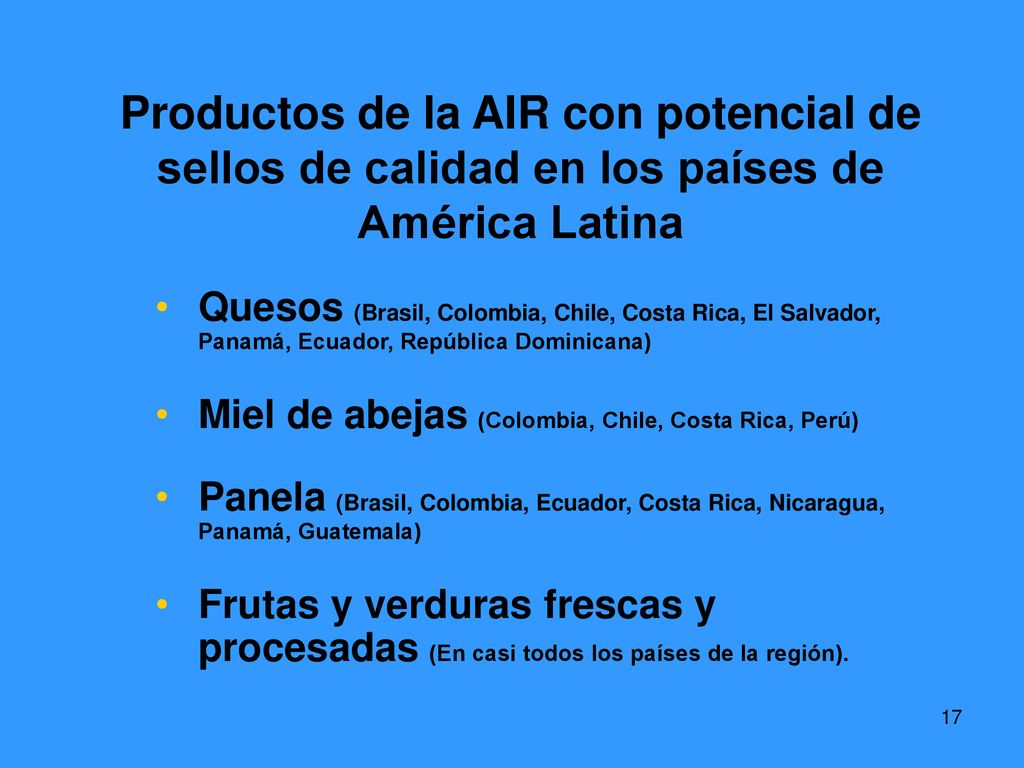 Productos de la AIR con potencial de sellos de calidad en los países de América Latina