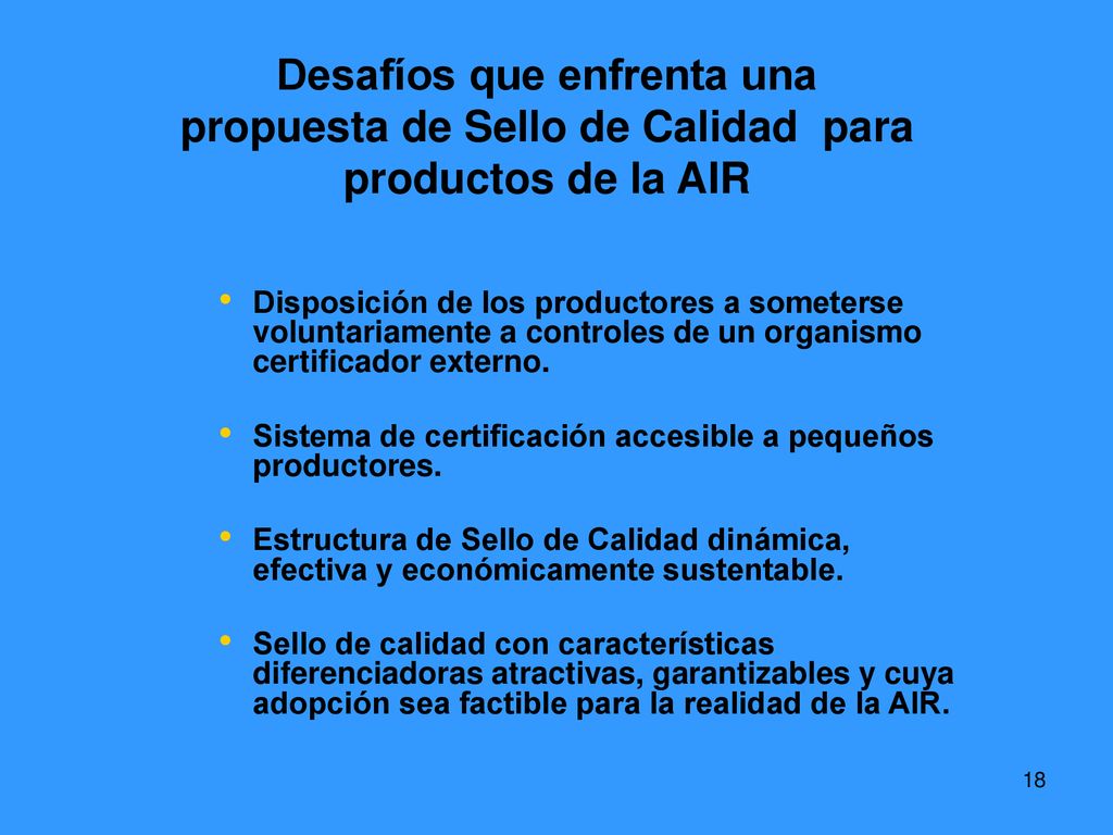 Desafíos que enfrenta una propuesta de Sello de Calidad para productos de la AIR