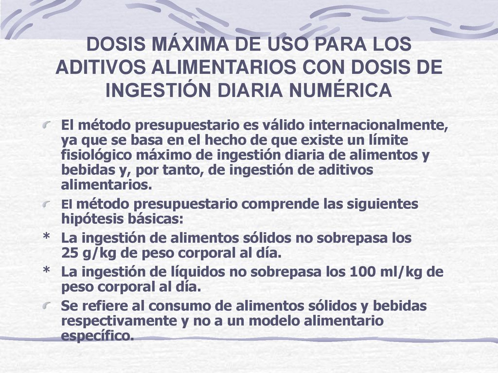 DOSIS MÁXIMA DE USO PARA LOS ADITIVOS ALIMENTARIOS CON DOSIS DE INGESTIÓN DIARIA NUMÉRICA