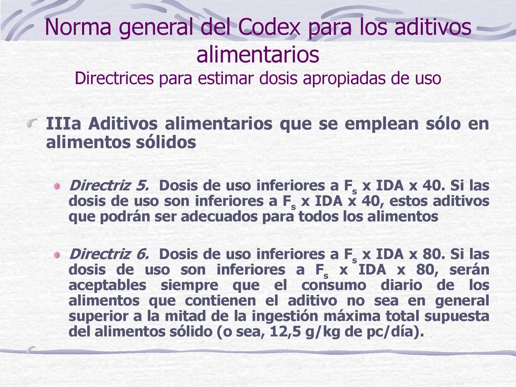 Norma general del Codex para los aditivos alimentarios Directrices para estimar dosis apropiadas de uso