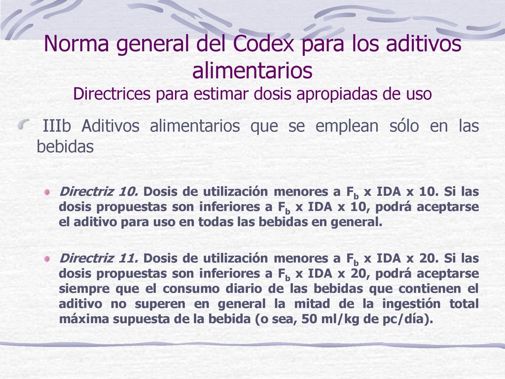 Norma general del Codex para los aditivos alimentarios Directrices para estimar dosis apropiadas de uso