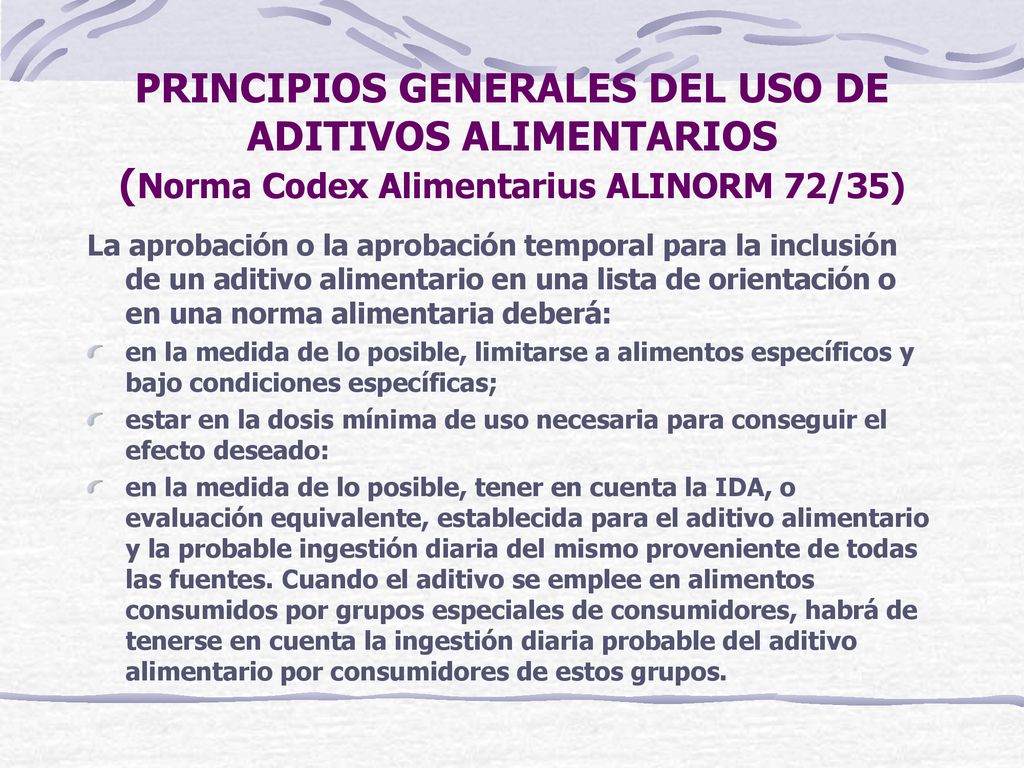 PRINCIPIOS GENERALES DEL USO DE ADITIVOS ALIMENTARIOS (Norma Codex Alimentarius ALINORM 72/35)
