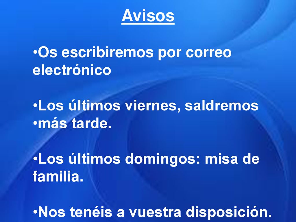 Avisos Os escribiremos por correo electrónico