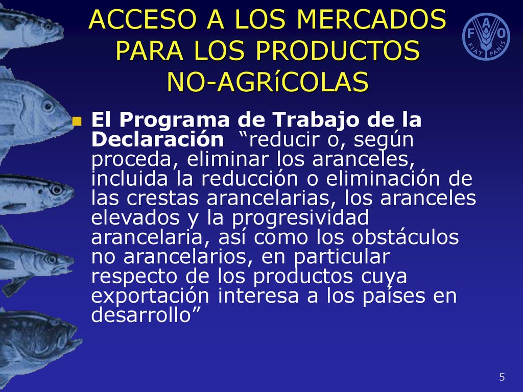 ACCESO A LOS MERCADOS PARA LOS PRODUCTOS NO-AGRíCOLAS
