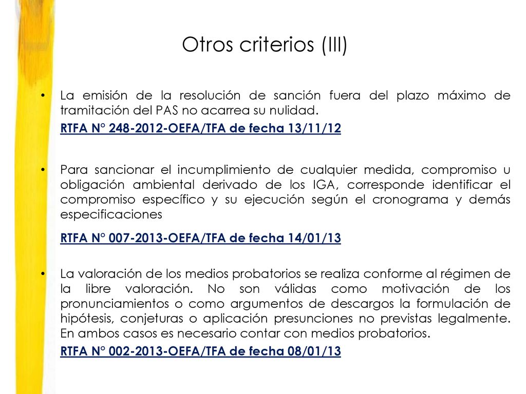 Otros criterios (III) La emisión de la resolución de sanción fuera del plazo máximo de tramitación del PAS no acarrea su nulidad.