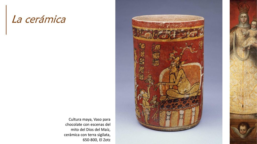 La cerámica Cultura maya, Vaso para chocolate con escenas del mito del Dios del Maíz, cerámica con terra sigilata, , El Zotz.