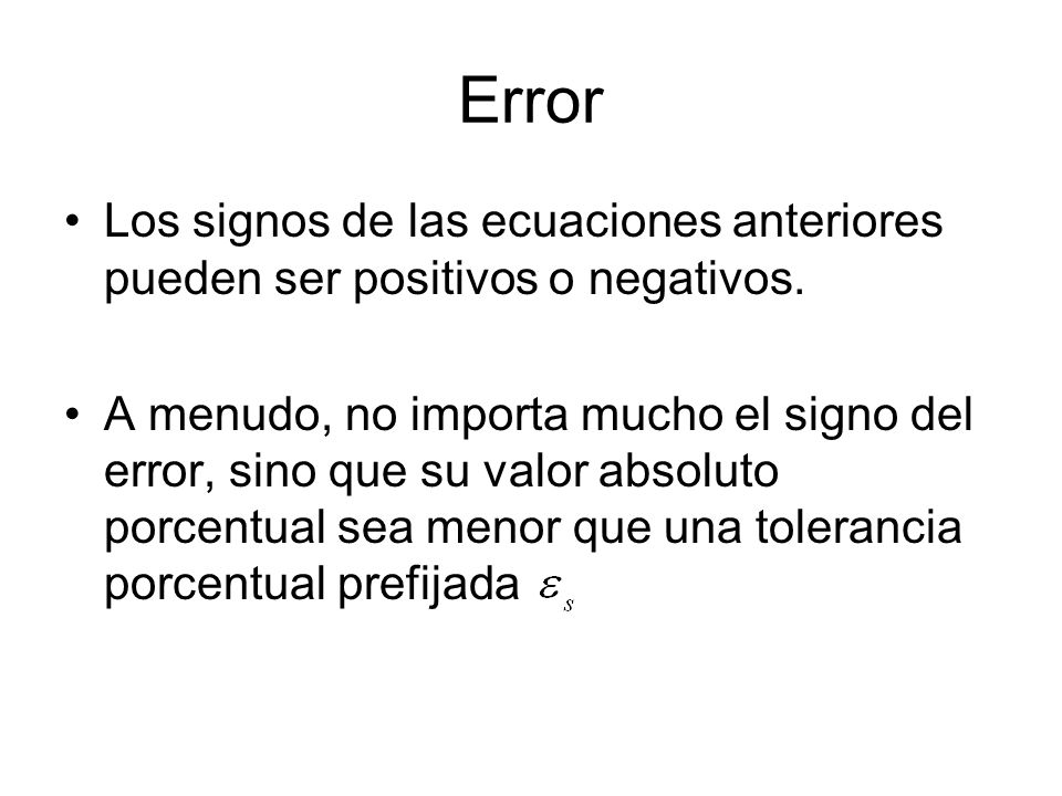 Error Los signos de las ecuaciones anteriores pueden ser positivos o negativos.
