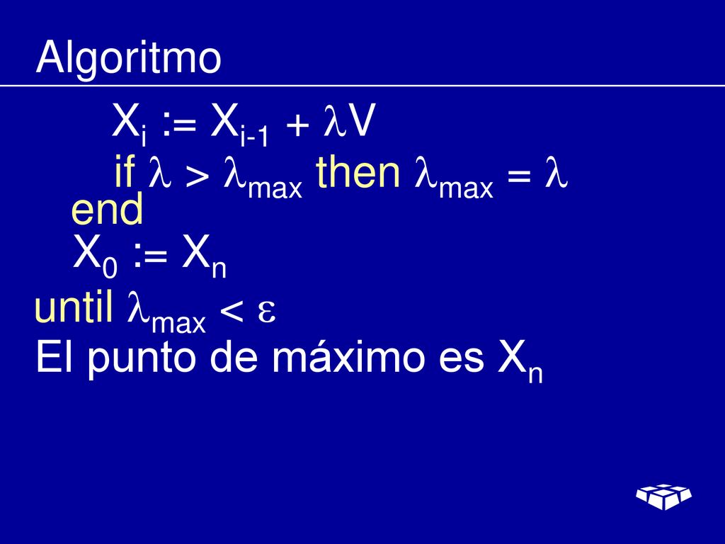 Algoritmo Xi := Xi-1 + V. if l > lmax then lmax = l.