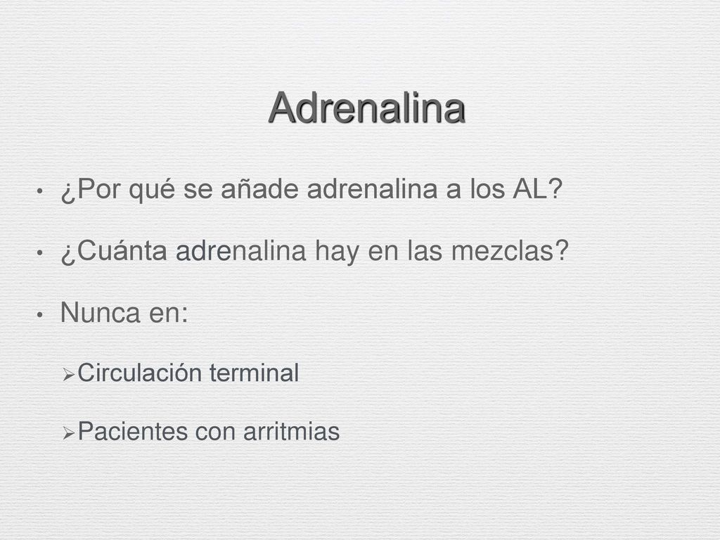 Adrenalina ¿Por qué se añade adrenalina a los AL