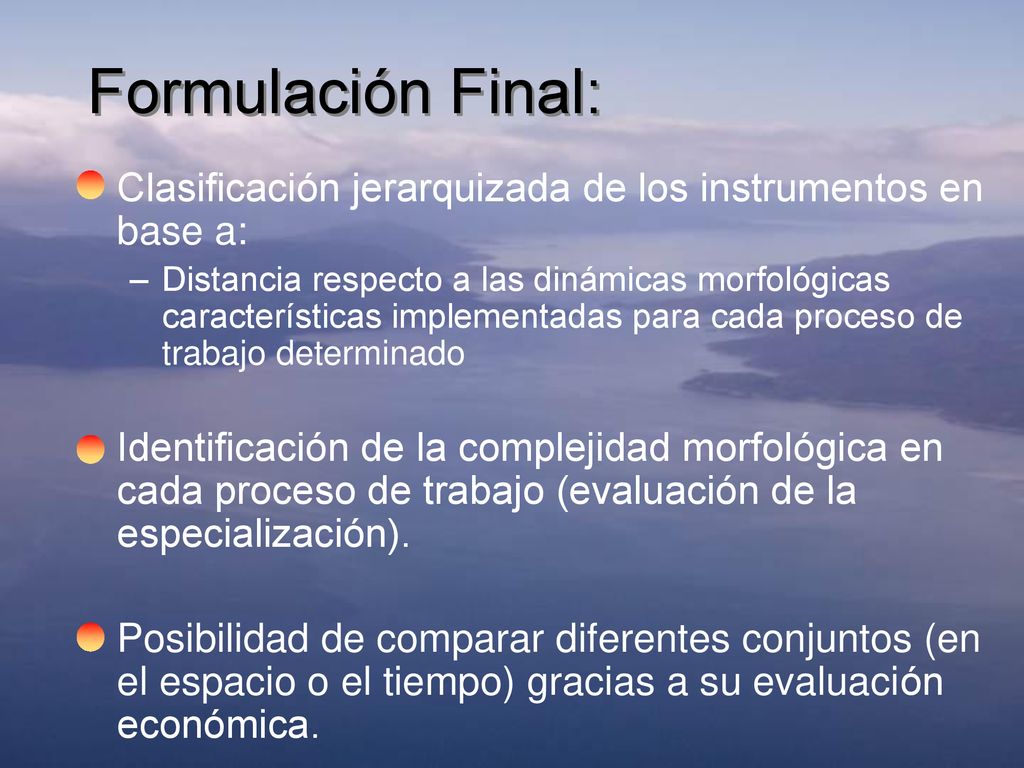 Formulación Final: Clasificación jerarquizada de los instrumentos en base a:
