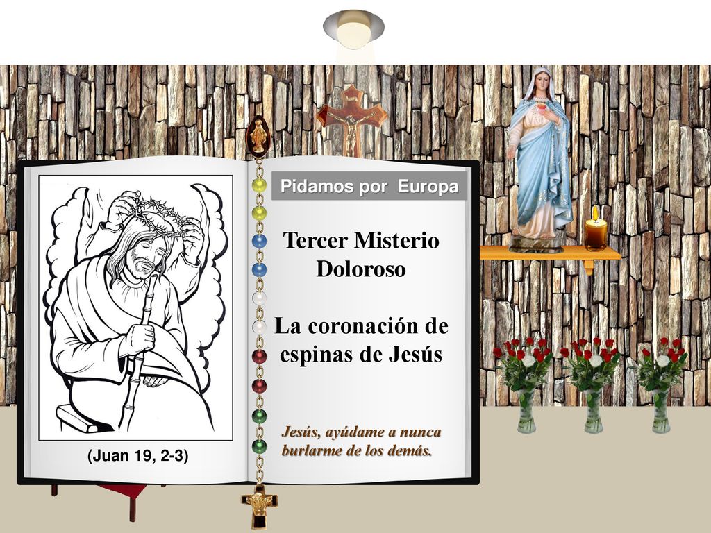 Tercer Misterio Doloroso La coronación de espinas de Jesús