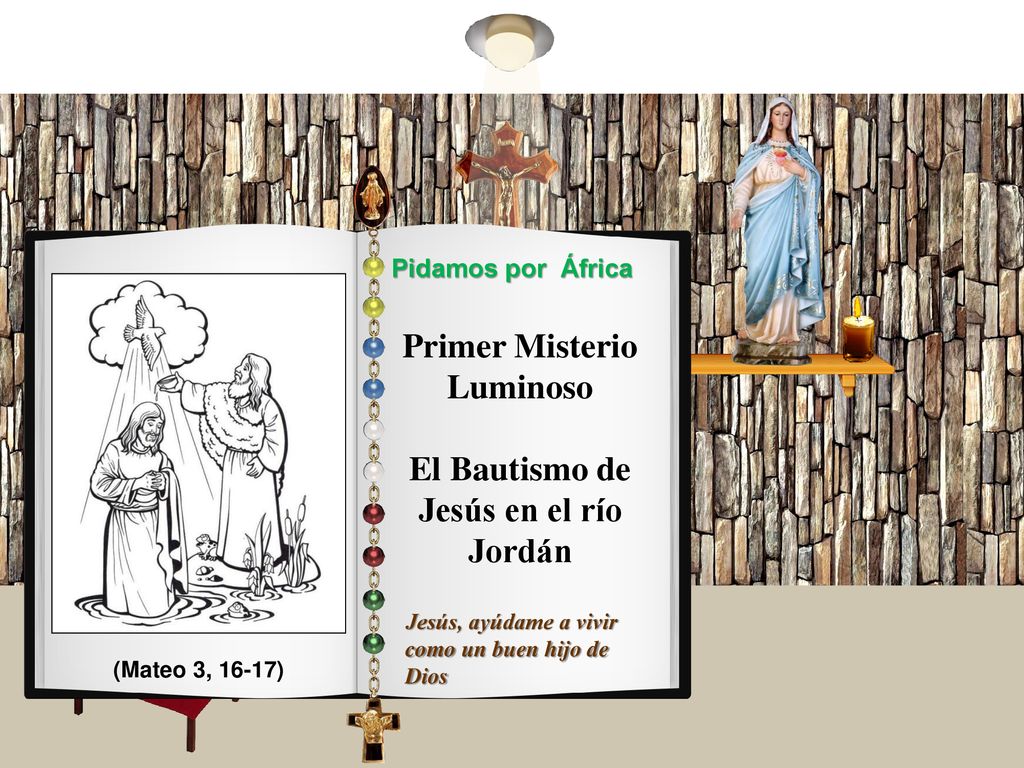 Primer Misterio Luminoso El Bautismo de Jesús en el río Jordán
