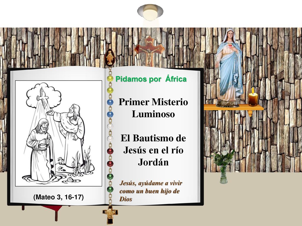 Primer Misterio Luminoso El Bautismo de Jesús en el río Jordán