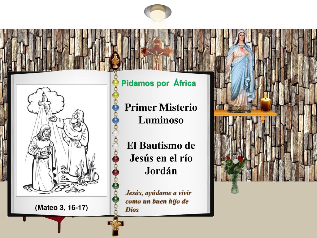 Primer Misterio Luminoso El Bautismo de Jesús en el río Jordán