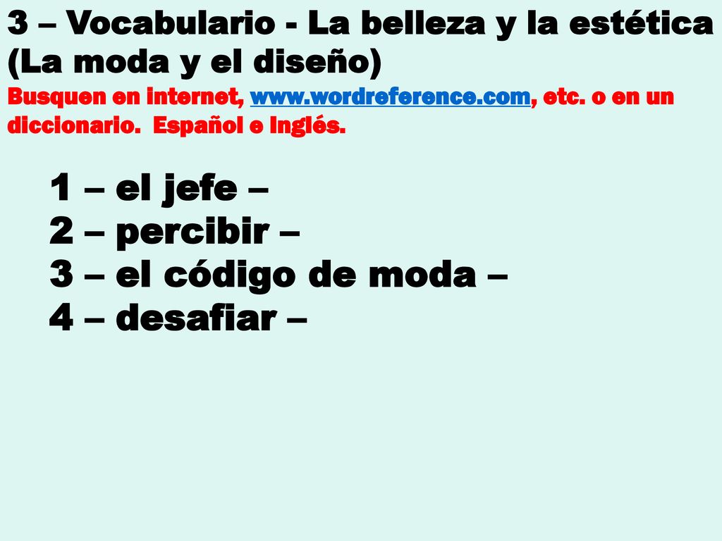 1 – el jefe – 2 – percibir – 3 – el código de moda – 4 – desafiar –