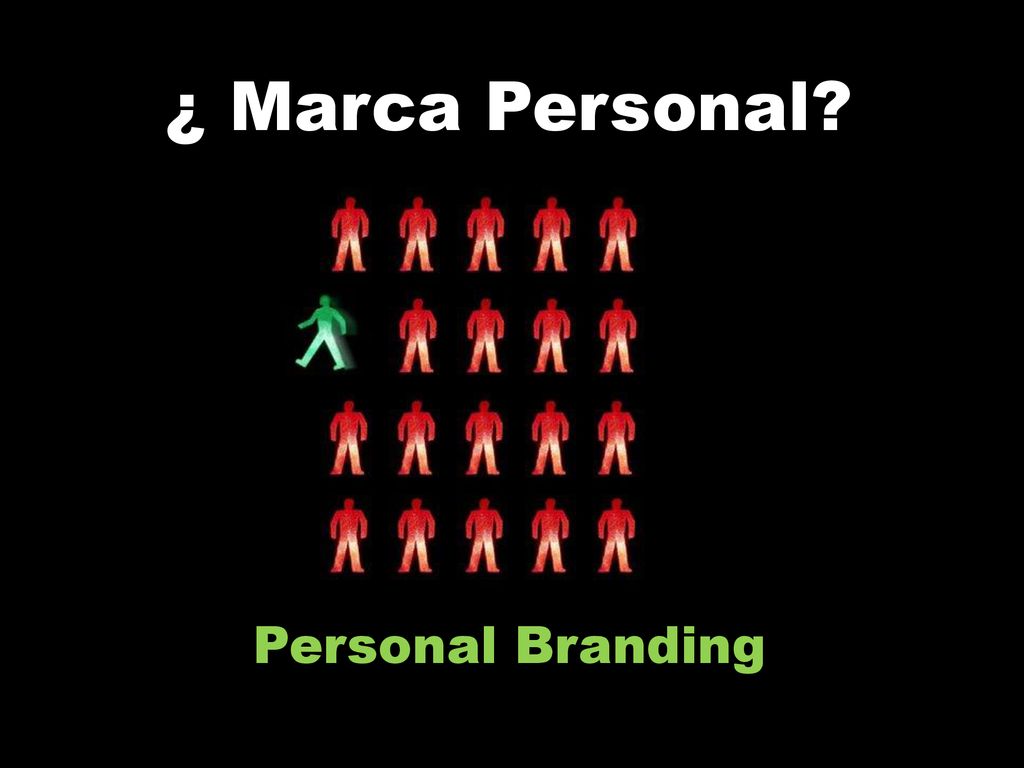 ¿ Marca Personal Personal Branding