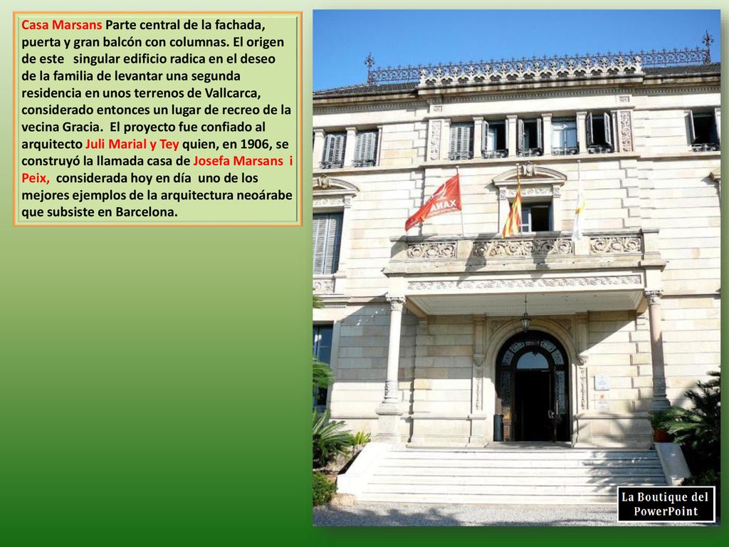 Casa Marsans Parte central de la fachada, puerta y gran balcón con columnas.