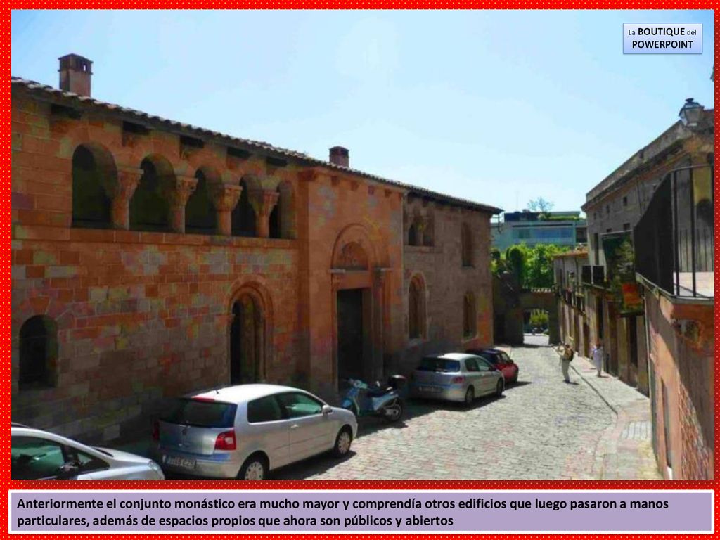 Anteriormente el conjunto monástico era mucho mayor y comprendía otros edificios que luego pasaron a manos particulares, además de espacios propios que ahora son públicos y abiertos