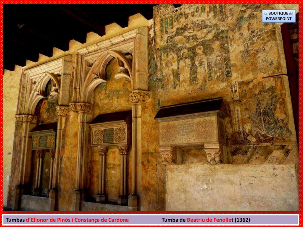 Tumbas d´Elionor de Pinós i Constança de Cardona Tumba de Beatriu de Fenollet (1362)