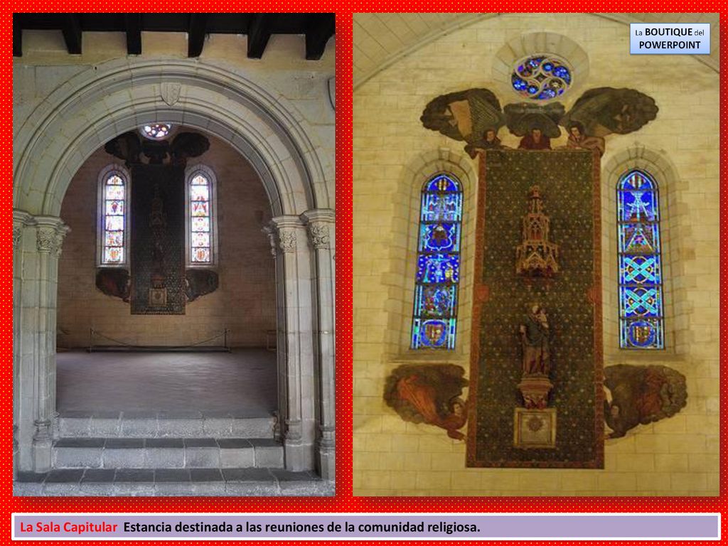 La Sala Capitular Estancia destinada a las reuniones de la comunidad religiosa.