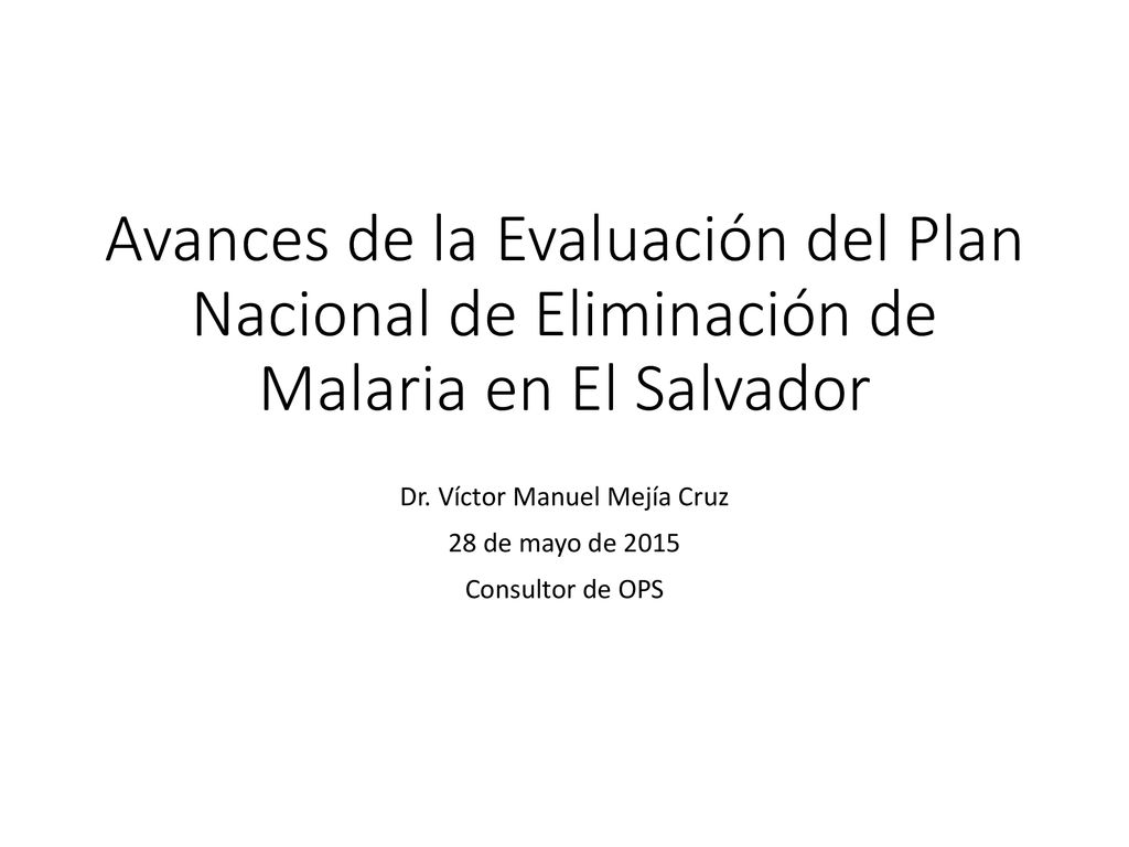 Dr. Víctor Manuel Mejía Cruz 28 de mayo de 2015 Consultor de OPS