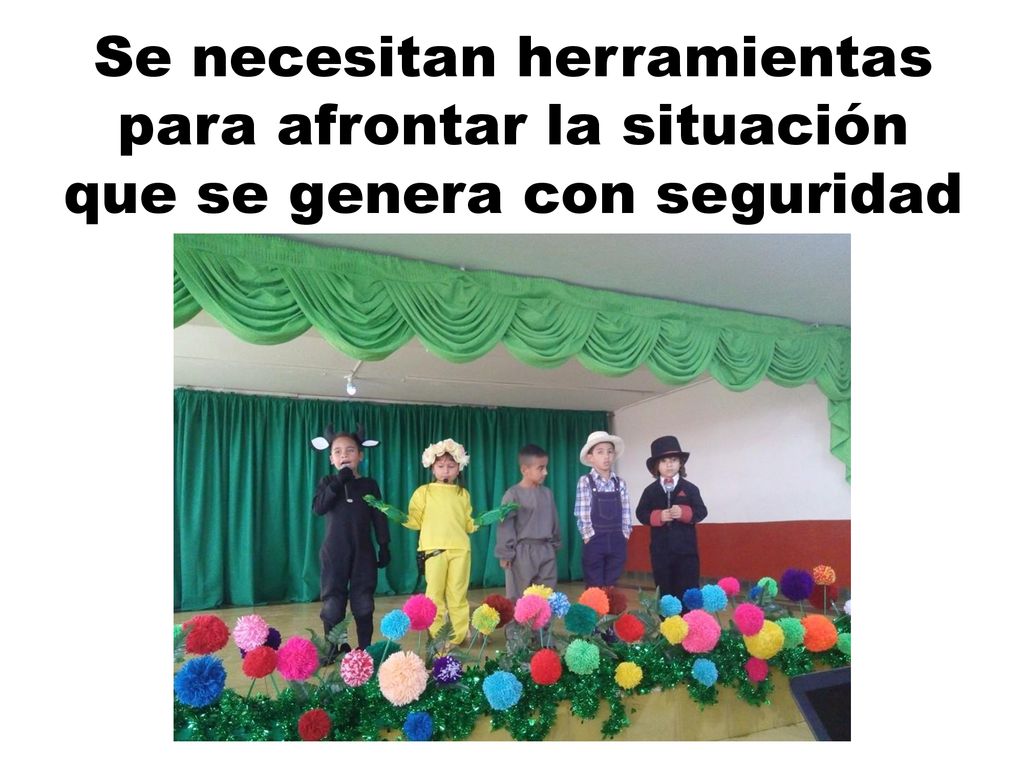 Se necesitan herramientas para afrontar la situación que se genera con seguridad
