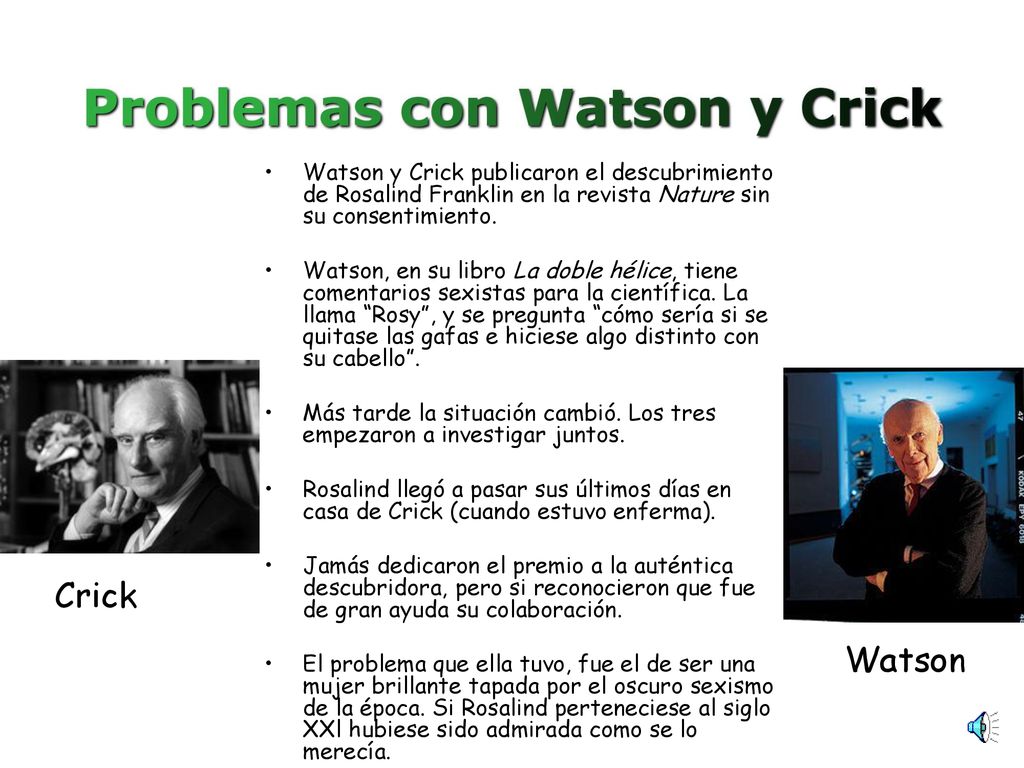 Watson y Crick publicaron el descubrimiento de Rosalind Franklin en la revista Nature sin su consentimiento.